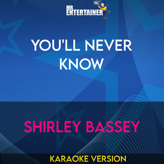 You'll Never Know - Shirley Bassey (Karaoke Version) from Mr Entertainer Karaoke