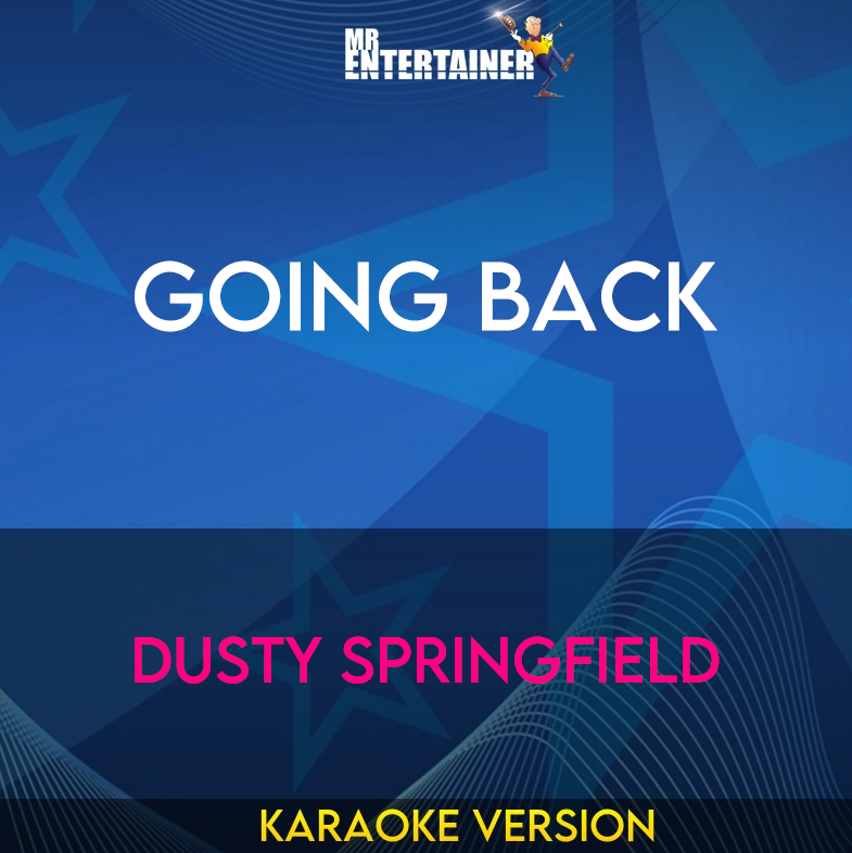 Going Back - Dusty Springfield (Karaoke Version) from Mr Entertainer Karaoke