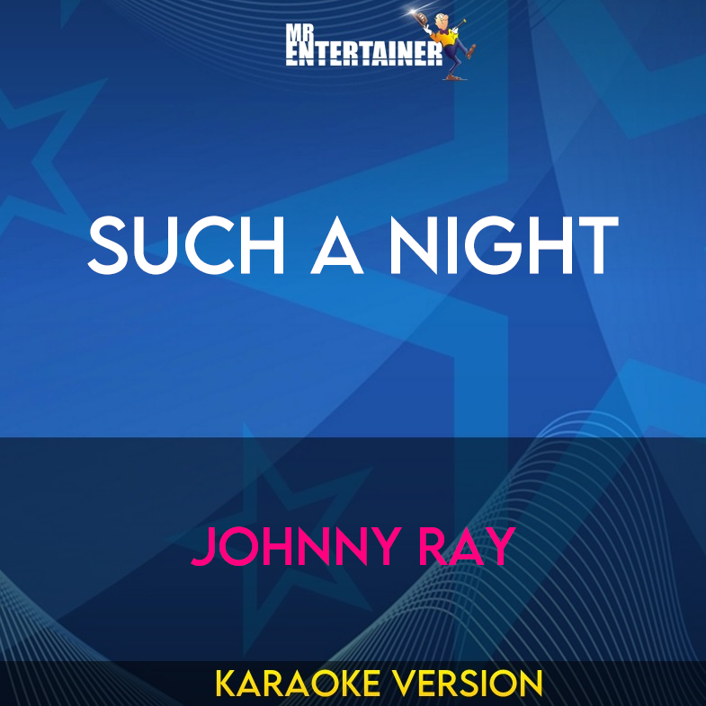 Such A Night - Johnny Ray (Karaoke Version) from Mr Entertainer Karaoke