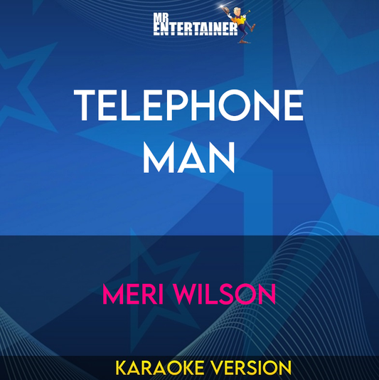 Telephone Man - Meri Wilson (Karaoke Version) from Mr Entertainer Karaoke
