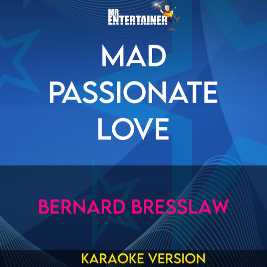 Mad Passionate Love - Bernard Bresslaw (Karaoke Version) from Mr Entertainer Karaoke