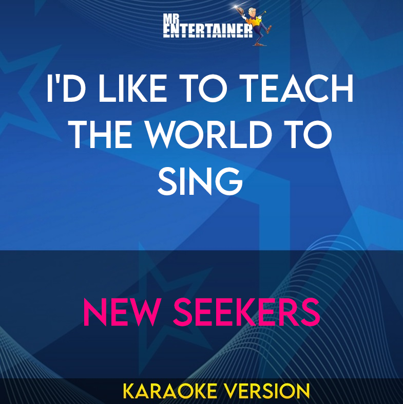 I'd Like To Teach The World To Sing - New Seekers (Karaoke Version) from Mr Entertainer Karaoke