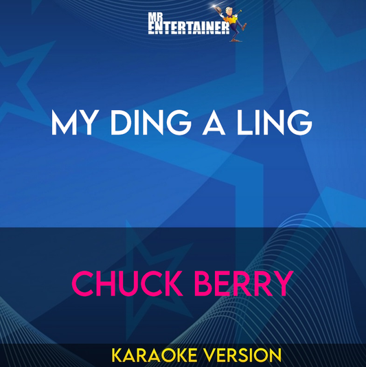 My Ding A Ling - Chuck Berry (Karaoke Version) from Mr Entertainer Karaoke