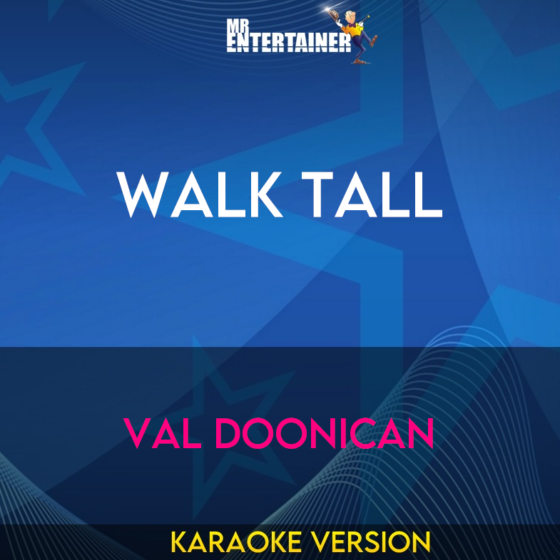 Walk Tall - Val Doonican (Karaoke Version) from Mr Entertainer Karaoke