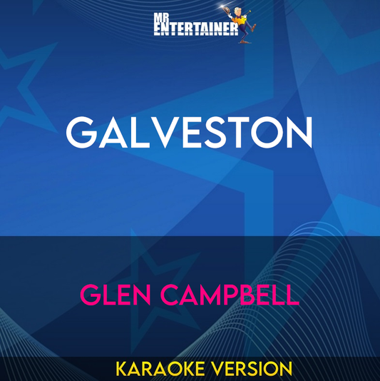 Galveston - Glen Campbell (Karaoke Version) from Mr Entertainer Karaoke