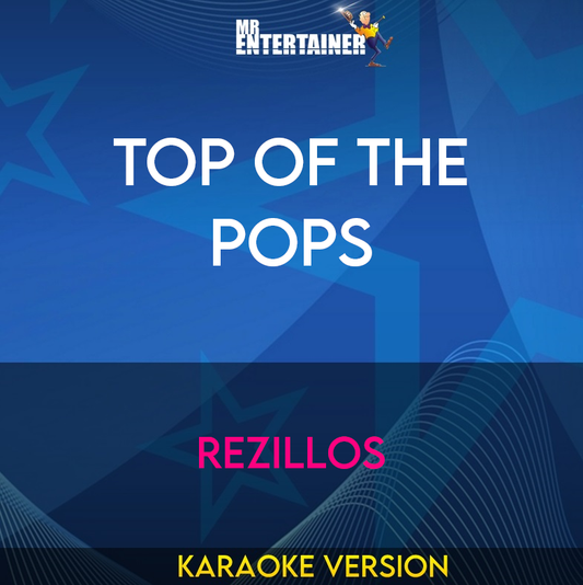 Top Of The Pops - Rezillos (Karaoke Version) from Mr Entertainer Karaoke