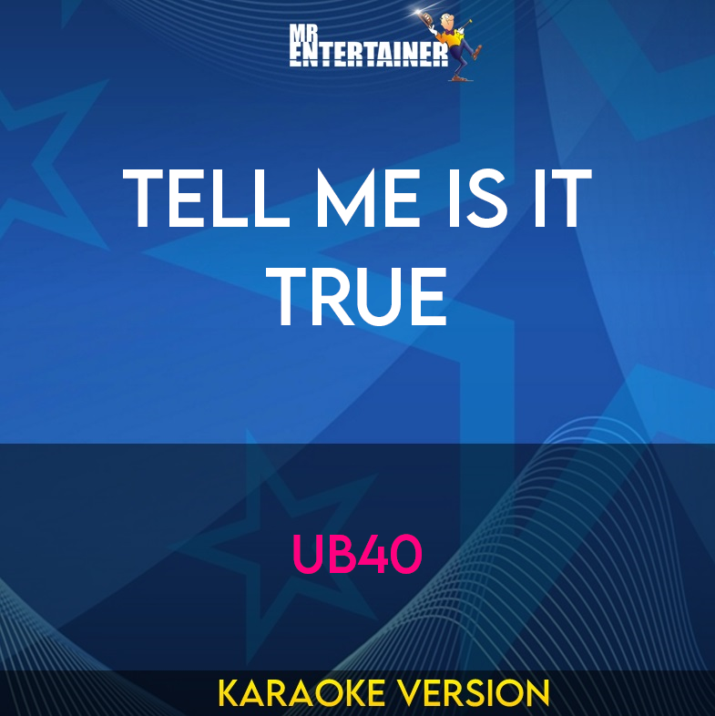 Tell Me Is It True - UB40 (Karaoke Version) from Mr Entertainer Karaoke