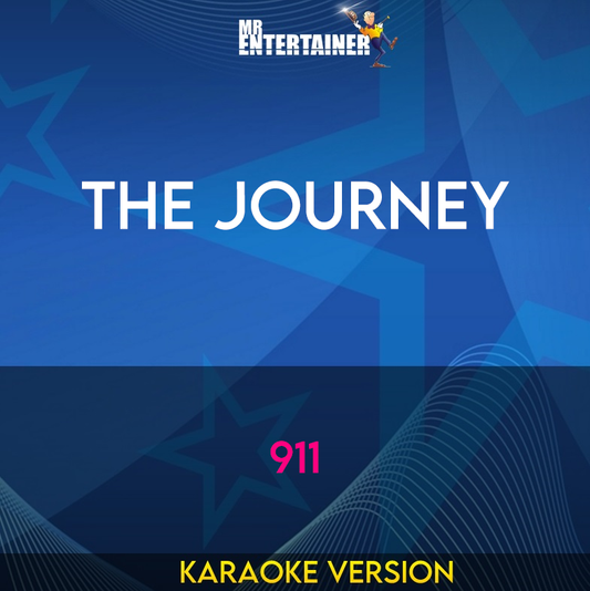 The Journey - 911 (Karaoke Version) from Mr Entertainer Karaoke