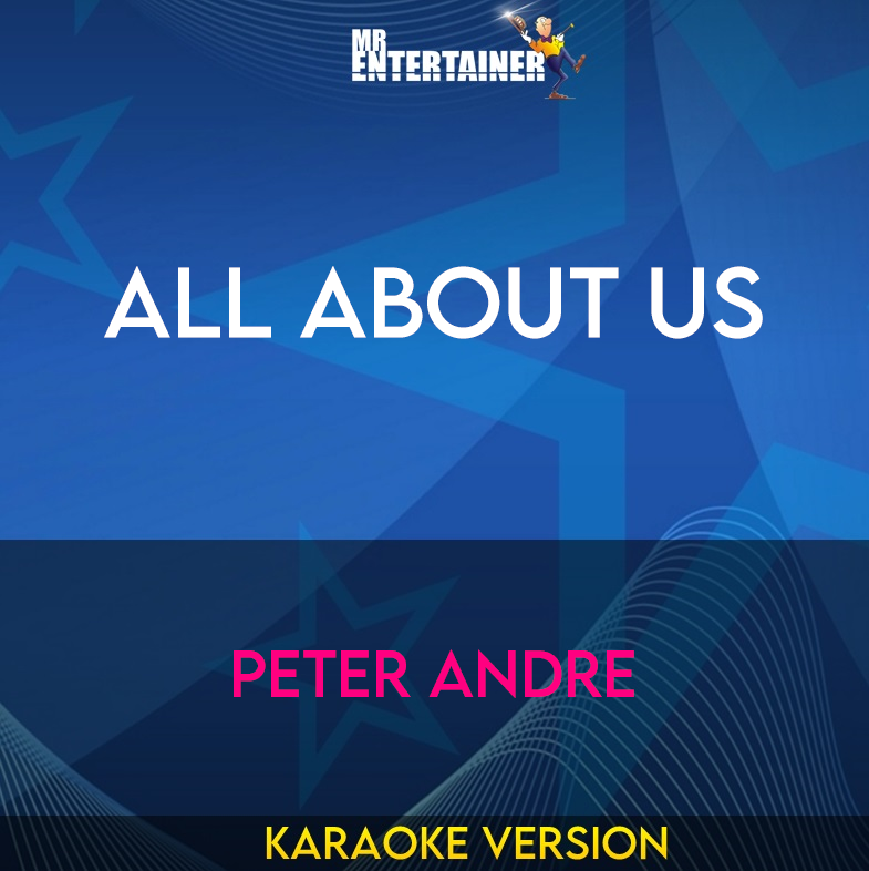 All About Us - Peter Andre (Karaoke Version) from Mr Entertainer Karaoke