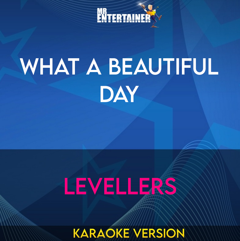 What A Beautiful Day - Levellers (Karaoke Version) from Mr Entertainer Karaoke
