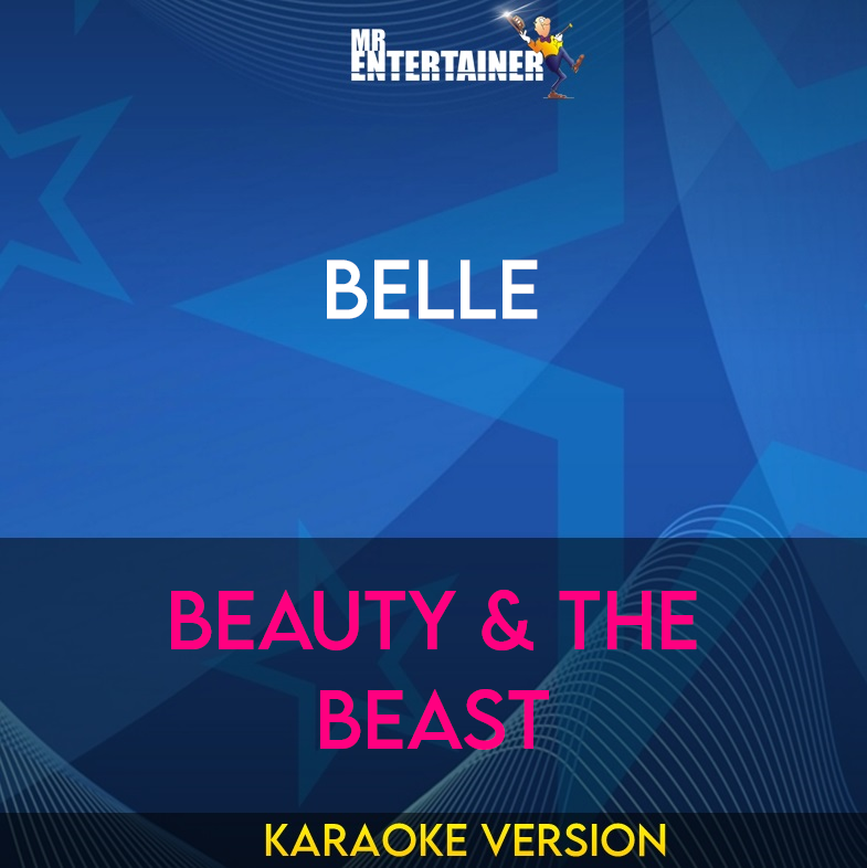 Belle - Beauty & The Beast (Karaoke Version) from Mr Entertainer Karaoke