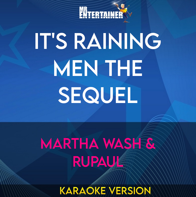 It's Raining Men The Sequel - Martha Wash & Rupaul (Karaoke Version) from Mr Entertainer Karaoke
