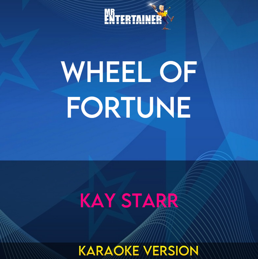 Wheel Of Fortune - Kay Starr (Karaoke Version) from Mr Entertainer Karaoke