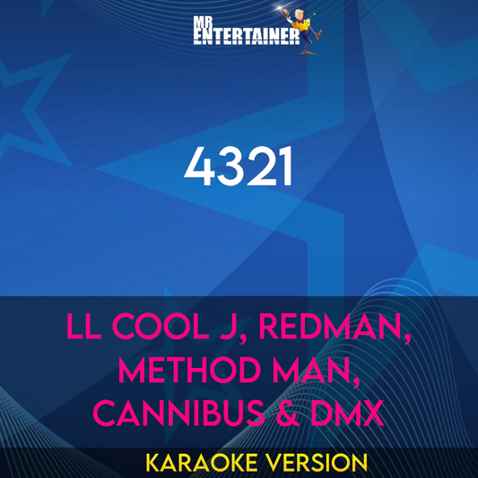 4321 - LL Cool J, Redman, Method Man, Cannibus & DMX (Karaoke Version) from Mr Entertainer Karaoke