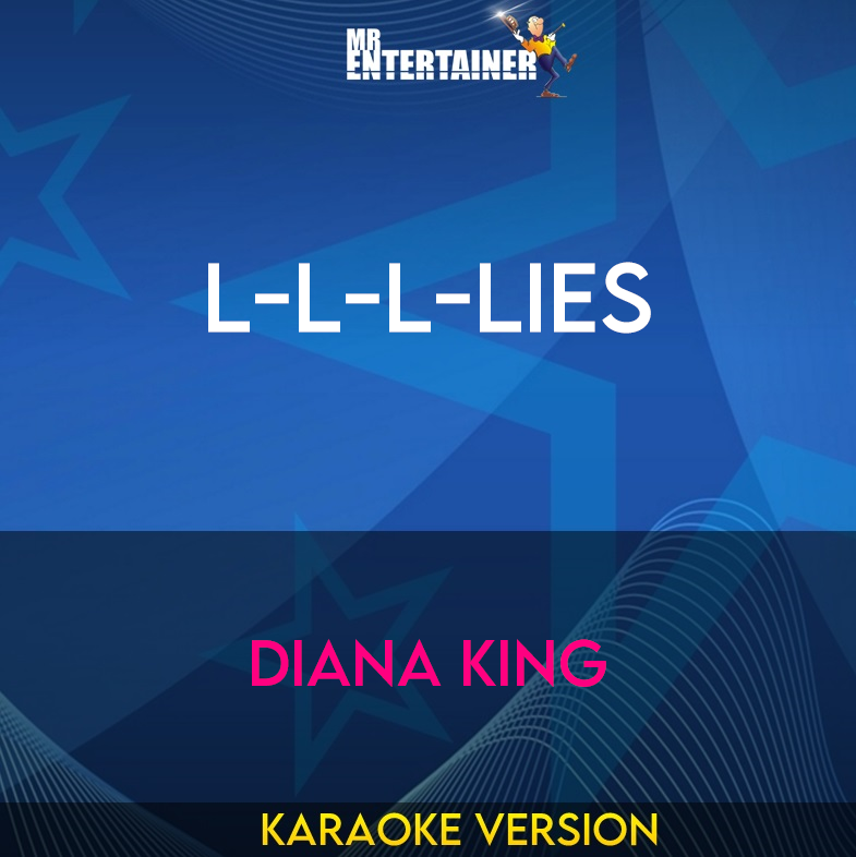 L-l-l-lies - Diana King (Karaoke Version) from Mr Entertainer Karaoke