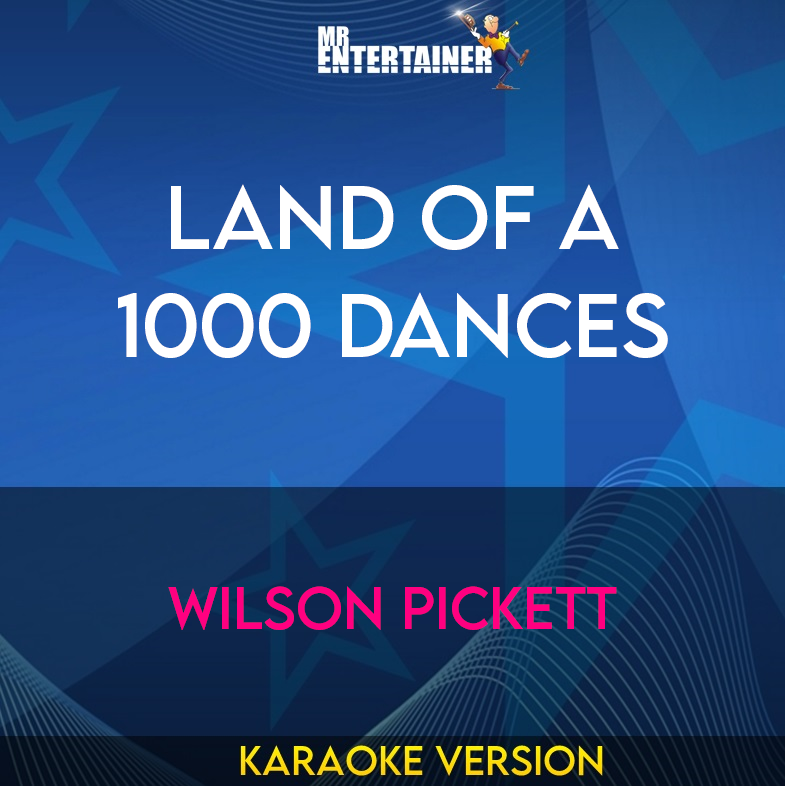 Land Of A 1000 Dances - Wilson Pickett (Karaoke Version) from Mr Entertainer Karaoke