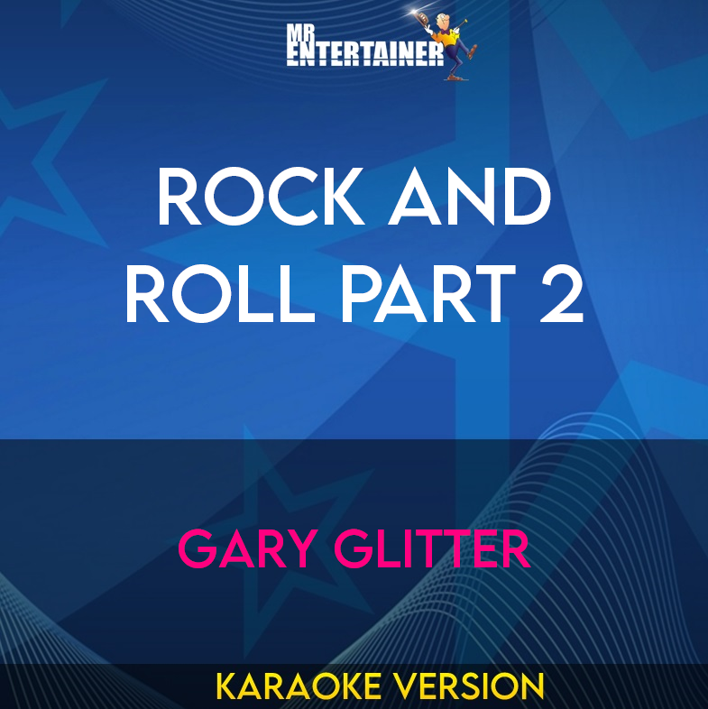Rock And Roll Part 2 - Gary Glitter (Karaoke Version) from Mr Entertainer Karaoke