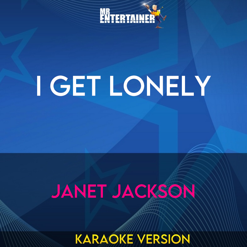 I Get Lonely - Janet Jackson (Karaoke Version) from Mr Entertainer Karaoke