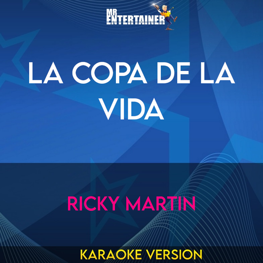 La Copa De La Vida - Ricky Martin (Karaoke Version) from Mr Entertainer Karaoke