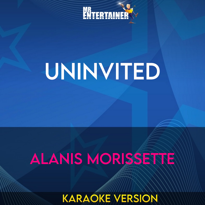 Uninvited - Alanis Morissette (Karaoke Version) from Mr Entertainer Karaoke