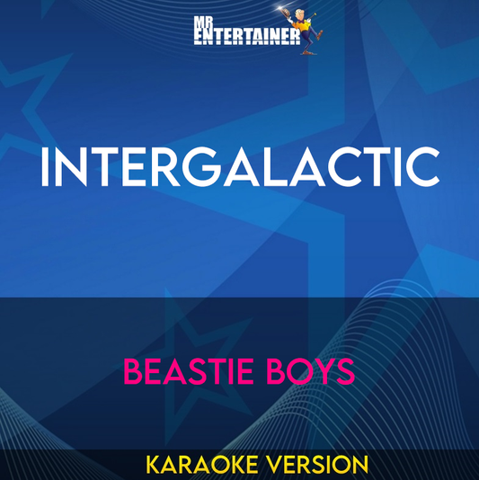 Intergalactic - Beastie Boys (Karaoke Version) from Mr Entertainer Karaoke