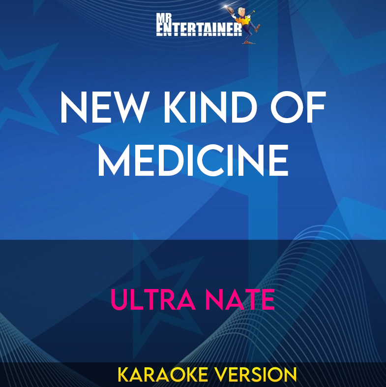 New Kind Of Medicine - Ultra Nate (Karaoke Version) from Mr Entertainer Karaoke