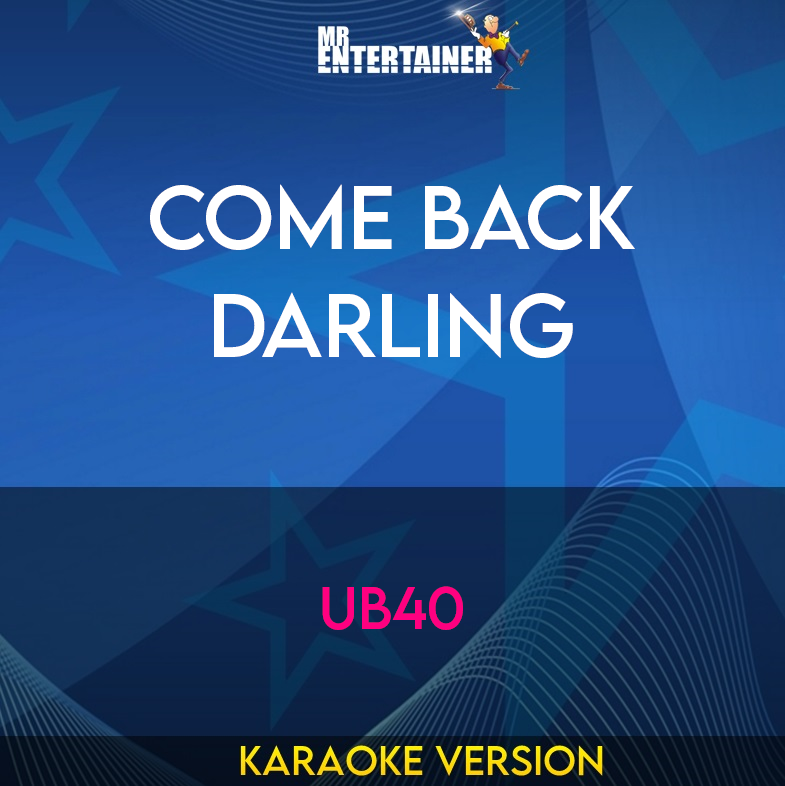 Come Back Darling - UB40 (Karaoke Version) from Mr Entertainer Karaoke