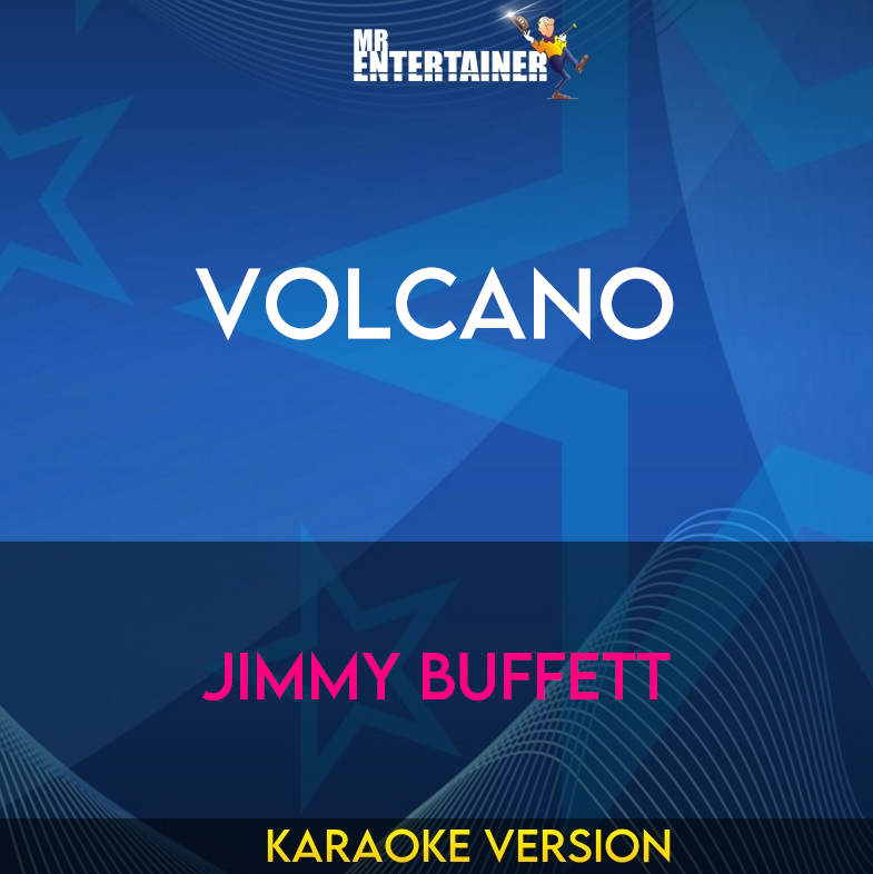 Volcano - Jimmy Buffett (Karaoke Version) from Mr Entertainer Karaoke