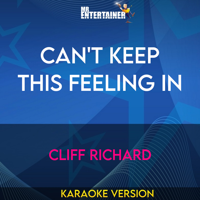Can't Keep This Feeling In - Cliff Richard (Karaoke Version) from Mr Entertainer Karaoke