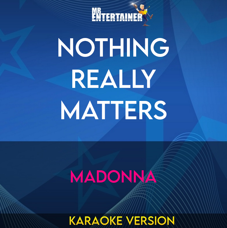 Nothing Really Matters - Madonna (Karaoke Version) from Mr Entertainer Karaoke