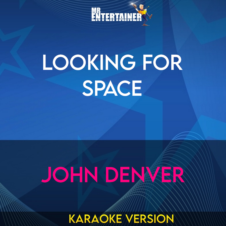 Looking For Space - John Denver (Karaoke Version) from Mr Entertainer Karaoke