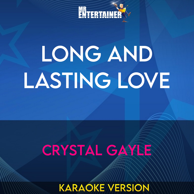 Long And Lasting Love - Crystal Gayle (Karaoke Version) from Mr Entertainer Karaoke