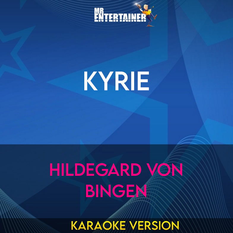 Kyrie - Hildegard von Bingen (Karaoke Version) from Mr Entertainer Karaoke