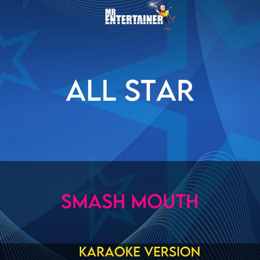 All Star - Smash Mouth (Karaoke Version) from Mr Entertainer Karaoke