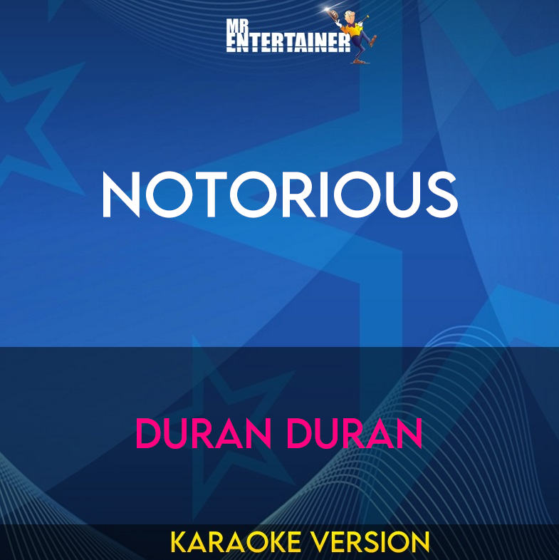 Notorious - Duran Duran (Karaoke Version) from Mr Entertainer Karaoke