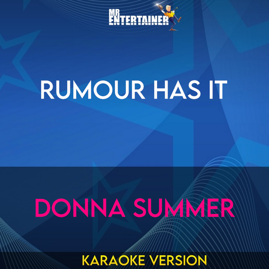 Rumour Has It - Donna Summer (Karaoke Version) from Mr Entertainer Karaoke