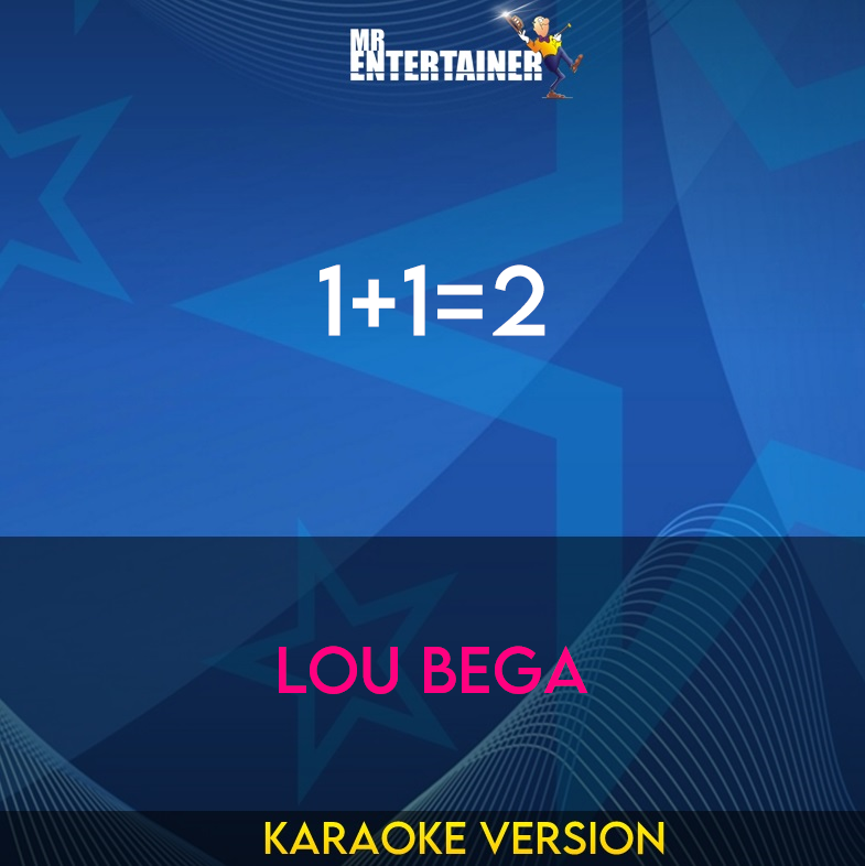 1+1=2 - Lou Bega (Karaoke Version) from Mr Entertainer Karaoke