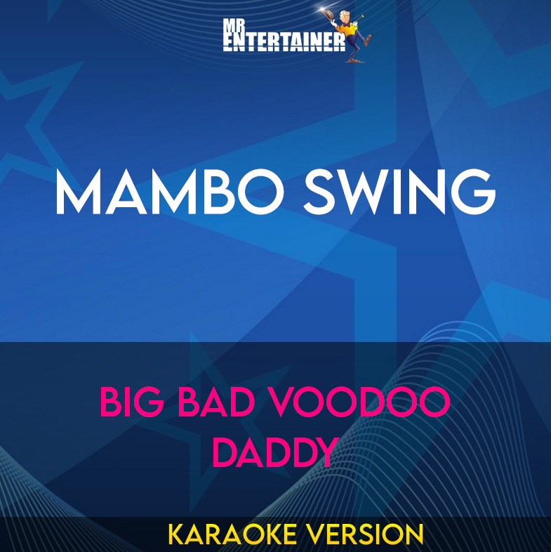 Mambo Swing - Big Bad Voodoo Daddy (Karaoke Version) from Mr Entertainer Karaoke