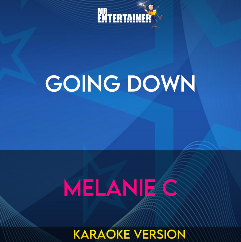 Going Down - Melanie C