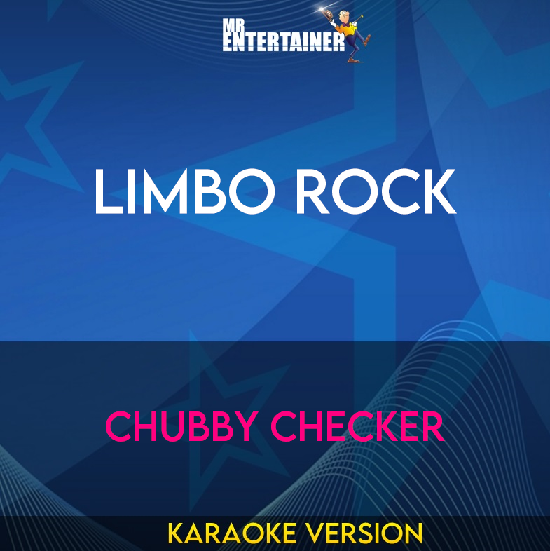Limbo Rock - Chubby Checker (Karaoke Version) from Mr Entertainer Karaoke