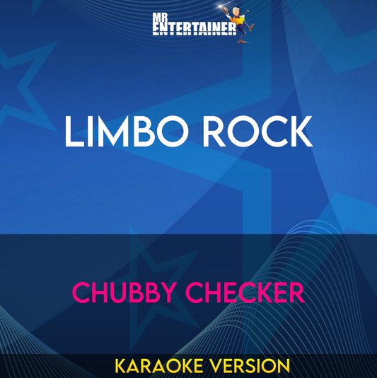 Limbo Rock - Chubby Checker (Karaoke Version) from Mr Entertainer Karaoke