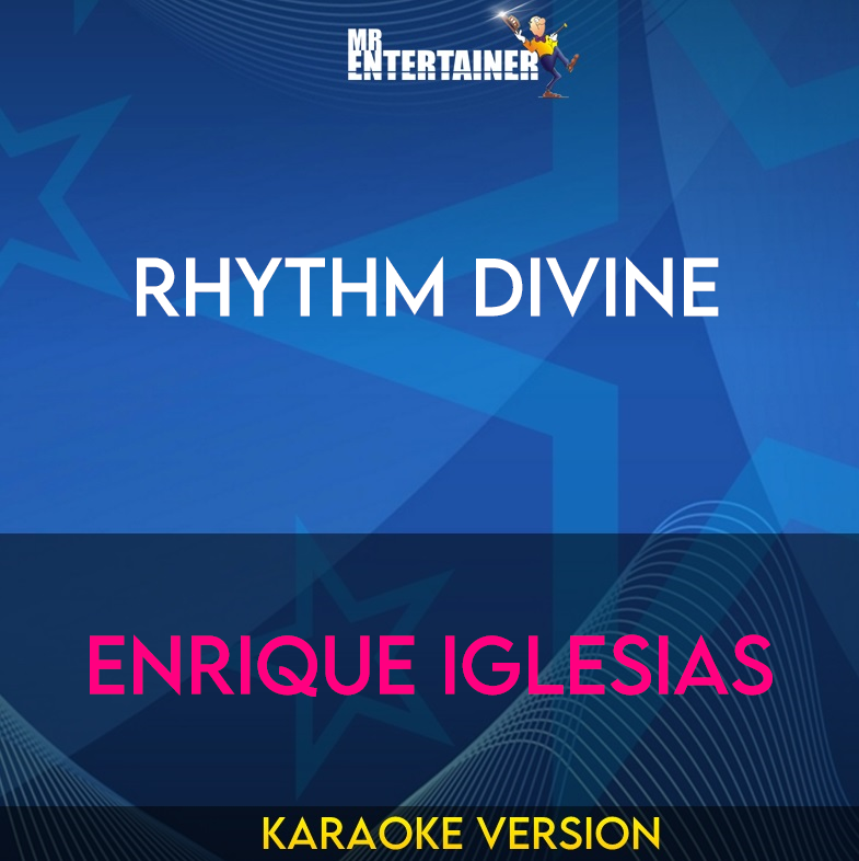 Rhythm Divine - Enrique Iglesias (Karaoke Version) from Mr Entertainer Karaoke