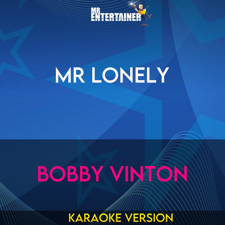 Mr Lonely - Bobby Vinton (Karaoke Version) from Mr Entertainer Karaoke