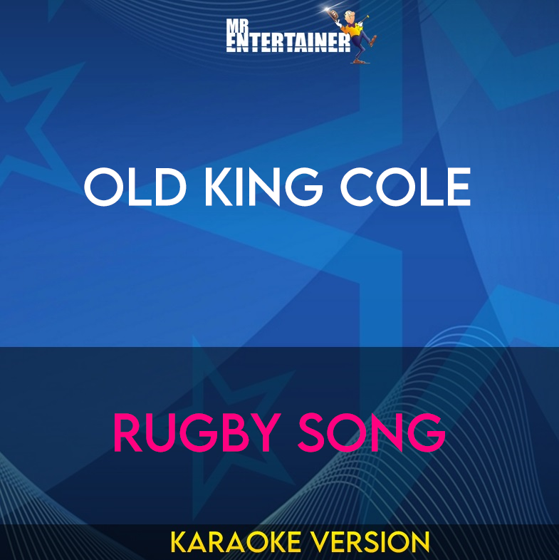Old King Cole - Rugby Song (Karaoke Version) from Mr Entertainer Karaoke