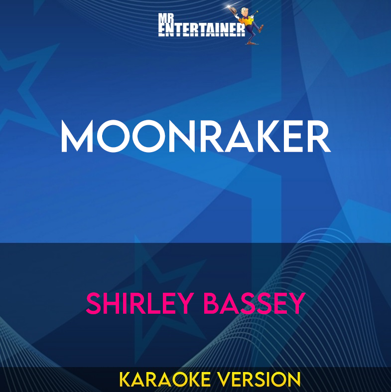 Moonraker - Shirley Bassey (Karaoke Version) from Mr Entertainer Karaoke