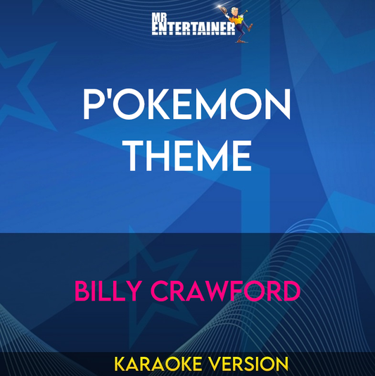 P'okemon Theme - Billy Crawford (Karaoke Version) from Mr Entertainer Karaoke