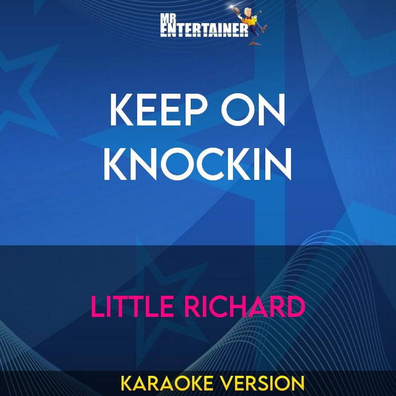 Keep On Knockin - Little Richard (Karaoke Version) from Mr Entertainer Karaoke