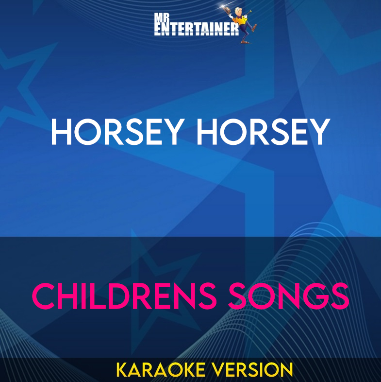 Horsey Horsey - Childrens Songs