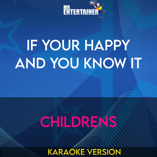 If Your Happy and You Know It - Childrens