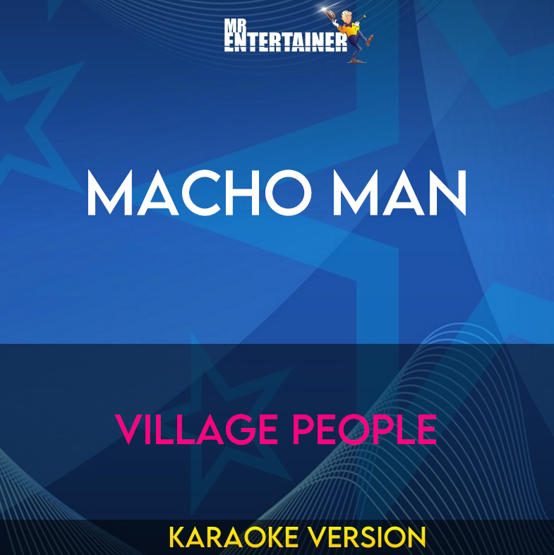 Macho Man - Village People (Karaoke Version) from Mr Entertainer Karaoke